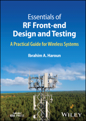 eBook, Essentials of RF Front-end Design and Testing : A Practical Guide for Wireless Systems, IEEE Press