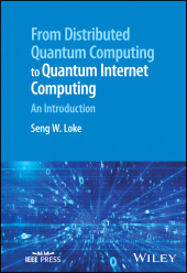 eBook, From Distributed Quantum Computing to Quantum Internet Computing : An Introduction, IEEE Press