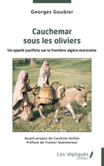 E-book, Cauchemar sous les oliviers : Un appelé pacifiste sur la frontière algéro-marocaine, Les Impliqués