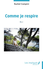 eBook, Comme je respire : Récit, Campini, Rachel, Les Impliqués