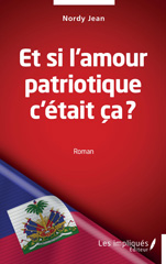 E-book, Et si l'amour patriotique c'était ça ? : Roman, Les Impliqués
