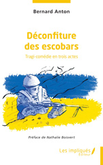 E-book, Déconfiture des escobars, Bernard, Anton, Les Impliqués