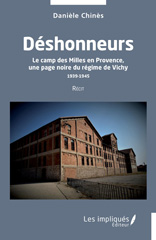 E-book, Déshonneurs : Le camp des Milles en Provence, une page noire du régime de Vichy 1939-1945 Récit, Les Impliqués