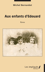 E-book, Aux enfants d'Edouard, Les Impliqués