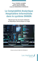 E-book, La Comptabilité Analytique Hospitalière Informatisée dans le système OHADA : Manuel pour les structures médicales en République Démocratique du Congo, Les Impliqués
