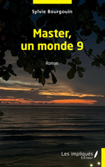 E-book, Master, un monde 9, Les Impliqués