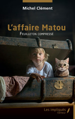E-book, L'affaire Matou : Feuilleton compressé, Les Impliqués