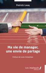 eBook, Ma vie de manager, une envie de partage, Losq, Patrick, Les Impliqués