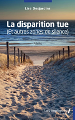 E-book, La disparition tue : (Et autres zones de silence), Les Impliqués