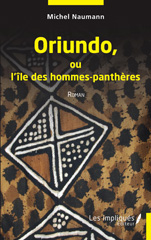 E-book, Oriundo ou l''île des hommes-panthères : Roman, Les Impliqués