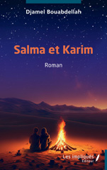 E-book, Salma et Karim : Roman, Bouabdellah, Djamel, Les Impliqués
