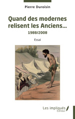 eBook, Quand les modernes relisent les anciens : 1988/2008 Essai, Les Impliqués