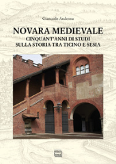 eBook, Novara medievale : cinquant'anni di studi sulla storia tra Ticino e Sesia, Interlinea