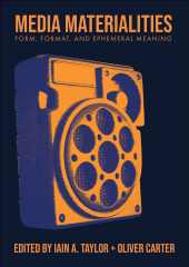 E-book, Media Materialities : Form, Format, and Ephemeral Meaning, Intellect