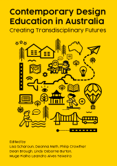 E-book, Contemporary Design Education in Australia : Creating Transdisciplinary Futures, Intellect