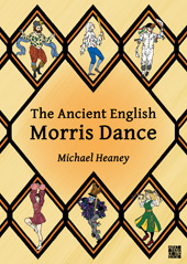 E-book, The Ancient English Morris Dance, Heaney, Michael, ISD