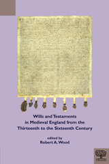 E-book, Wills and Testaments in Medieval England from the Thirteenth to the Sixteenth Century, ISD