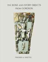 E-book, The Bone and Ivory Objects from Gordion, ISD