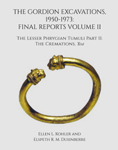 E-book, The Gordion Excavations, 1950-1973 : Final Reports : The Lesser Phrygian Tumuli : The Cremations, ISD