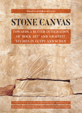 E-book, Stone Canvas : Towards a Better Integration of 'Rock Art' and 'Graffiti' Studies in Egypt and Sudan, ISD