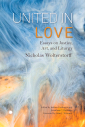 E-book, United in Love : Essays on Justice, Art, and Liturgy, ISD