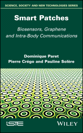 E-book, Smart Patches : Biosensors, Graphene, and Intra-Body Communications, ISTE
