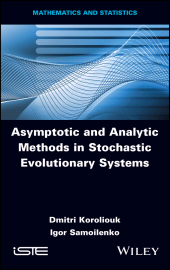 E-book, Asymptotic and Analytic Methods in Stochastic Evolutionary Symptoms, ISTE