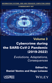 E-book, Cybercrime During the SARS-CoV-2 Pandemic : Evolutions, Adaptations, Consequences, ISTE