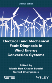 E-book, Electrical and Mechanical Fault Diagnosis in Wind Energy Conversion Systems, ISTE