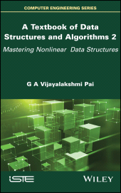 eBook, A Textbook of Data Structures and Algorithms, Volume 2 : Mastering Nonlinear Data Structures, ISTE