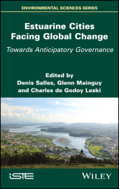 E-book, Estuarine Cities Facing Global Change : Towards Anticipatory Governance, ISTE