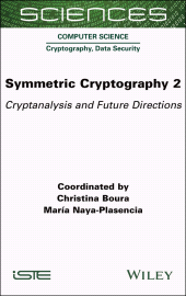 E-book, Symmetric Cryptography, Volume 2 : Cryptanalysis and Future Directions, ISTE