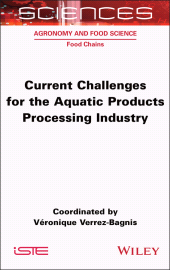 E-book, Current Challenges for the Aquatic Products Processing Industry, ISTE