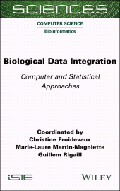 eBook, Biological Data Integration : Computer and Statistical Approaches, ISTE