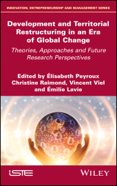 E-book, Development and Territorial Restructuring in an Era of Global Change : Theories, Approaches and Future Research Perspectives, ISTE