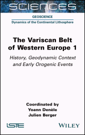 E-book, The Variscan Belt of Western Europe, Volume 1 : History, Geodynamic Context and Early Orogenic Events, ISTE