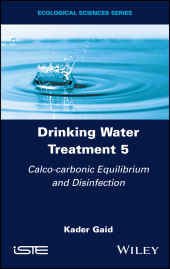 E-book, Drinking Water Treatment, Calco-carbonic Equilibrium and Disinfection, ISTE