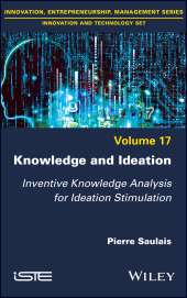 eBook, Knowledge and Ideation : Inventive Knowledge Analysis for Ideation Stimulation, ISTE
