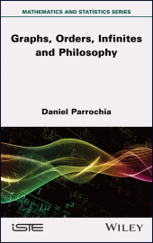 E-book, Mathematics and Philosophy 2 : Graphs, Orders, Infinites and Philosophy, ISTE