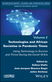 E-book, Technologies and African Societies in Pandemic Times : Using Technology to Survive and Thrive During the Covid-19 Era, ISTE