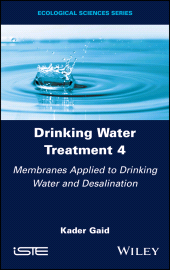 E-book, Drinking Water Treatment, Membranes Applied to Drinking Water and Desalination, ISTE