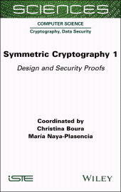 E-book, Symmetric Cryptography, Volume 1 : Design and Security Proofs, ISTE