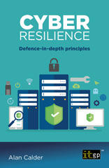 eBook, Cyber Resilience : Defence-in-depth principles, Calder, Alan, IT Governance Publishing