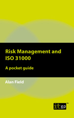 E-book, Risk Management and ISO 31000 : A pocket guide, Field, Alan, IT Governance Publishing