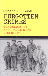 E-book, Forgotten Crimes : The Holocaust and People with Disabilities, Ivan R. Dee