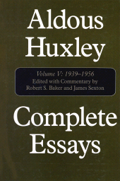 E-book, Complete Essays : Aldous Huxley, 1938-1956, Volume V, Ivan R. Dee