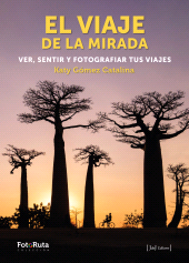 E-book, El viaje de la mirada : Ver, sentir y fotografiar tus viajes, JdeJ Editores