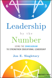 eBook, Leadership by the Number : Using the Enneagram to Strengthen Educational Leadership, Jossey-Bass