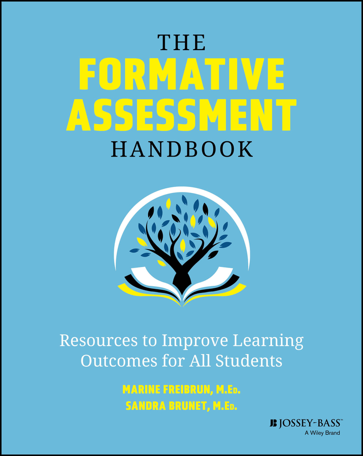 E-book, The Formative Assessment Handbook : Resources to Improve Learning Outcomes for All Students, Jossey-Bass