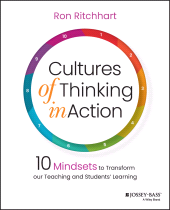 eBook, Cultures of Thinking in Action : 10 Mindsets to Transform our Teaching and Students' Learning, Jossey-Bass